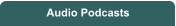 Audio Podcasts